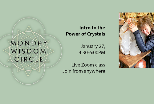 Monday Wisdom Circle: Intro the Power of Crystals Image